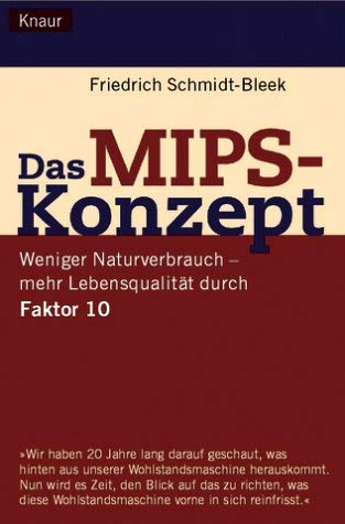 Das MIPS-Konzept: Weniger Naturverbrauch - mehr Lebensqualität durchs Faktor 10 Business & Technology