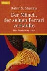 Der Mönch, der seinen Ferrari verkaufte: Eine Parabel vom Glück Lifestyle