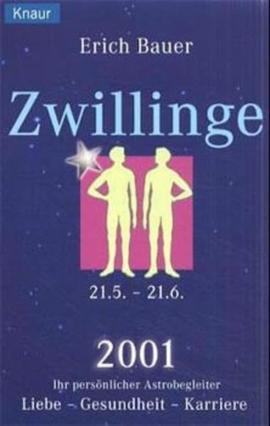 Ihr persönlicher Astrobegleiter 2001. Zwillinge 21.5-21.6: Liebe - Gesundheit - Karriere Books