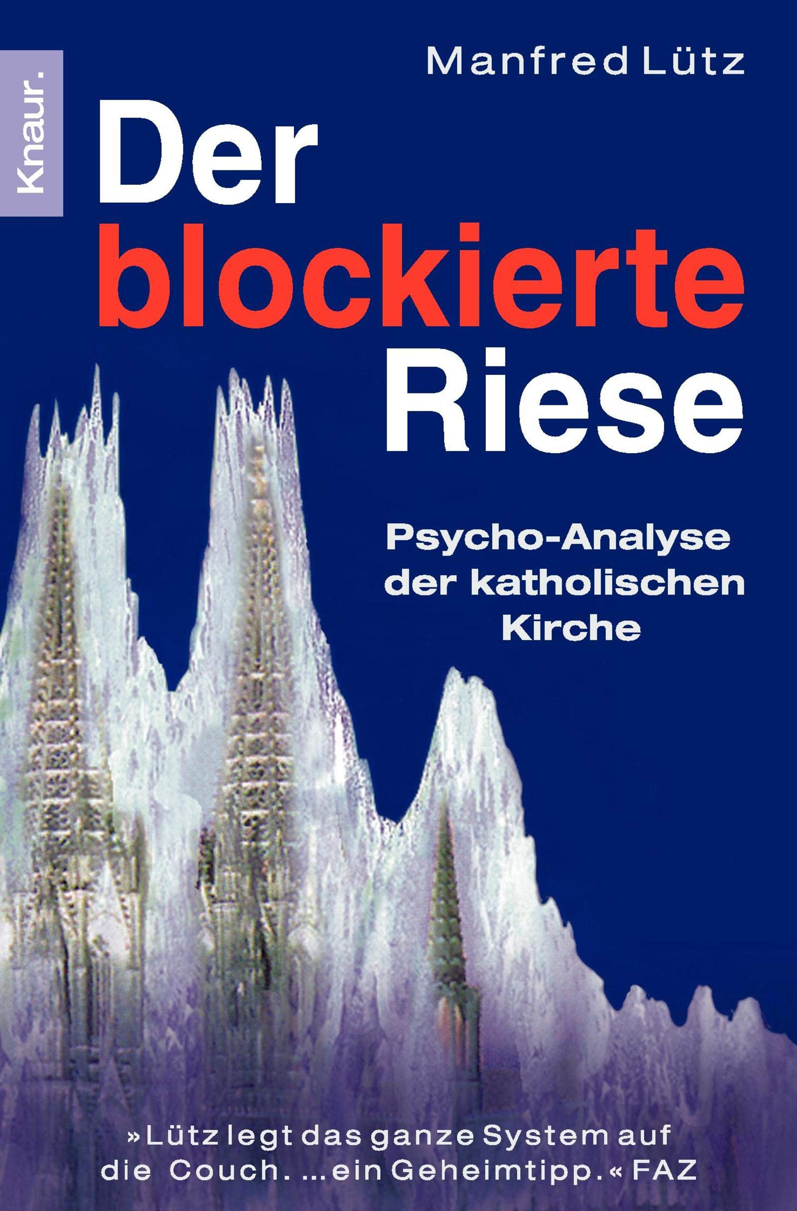 Product Image: Der blockierte Riese: Psycho-Analyse der katholischen Kirche