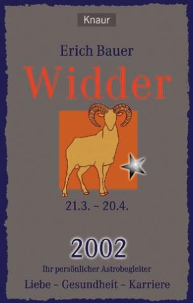Ihr persönlicher Astrobegleiter 2002. Widder: Liebe - Gesundheit - Karriere Religion & Esotericism