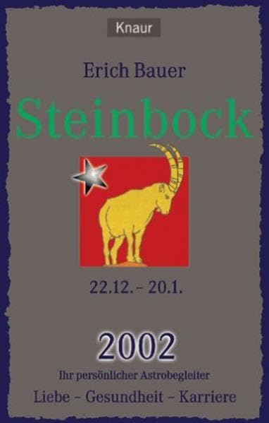 Ihr persönlicher Astroberater 2002. Steinbock: Liebe - Gesundheit - Karriere Religion & Esotericism
