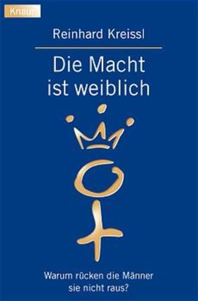 Die Macht ist weiblich: Warum rücken die Männer sie nicht raus? Politics & History
