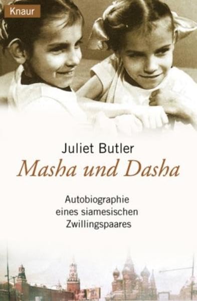 Masha & Dasha: Autobiographie eines siamesischen Zwillingspaars Memories