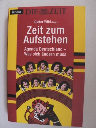Zeit zum Aufstehen. Agenda Deutschland - Was sich ändern muss Law