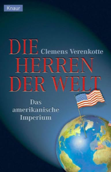 Die Herren der Welt: Das Amerikanische Imperium Politics & History