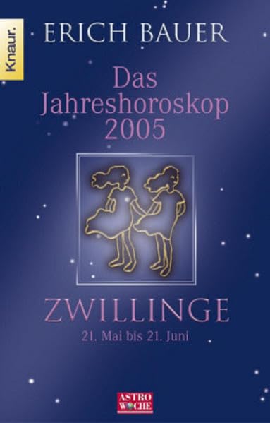 Das Jahreshoroskop 2005: Zwillinge 21.5. - 21.6. Books