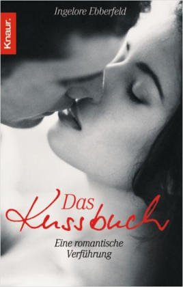 Das Kussbuch: Eine romantische Verführung Partnership & Love