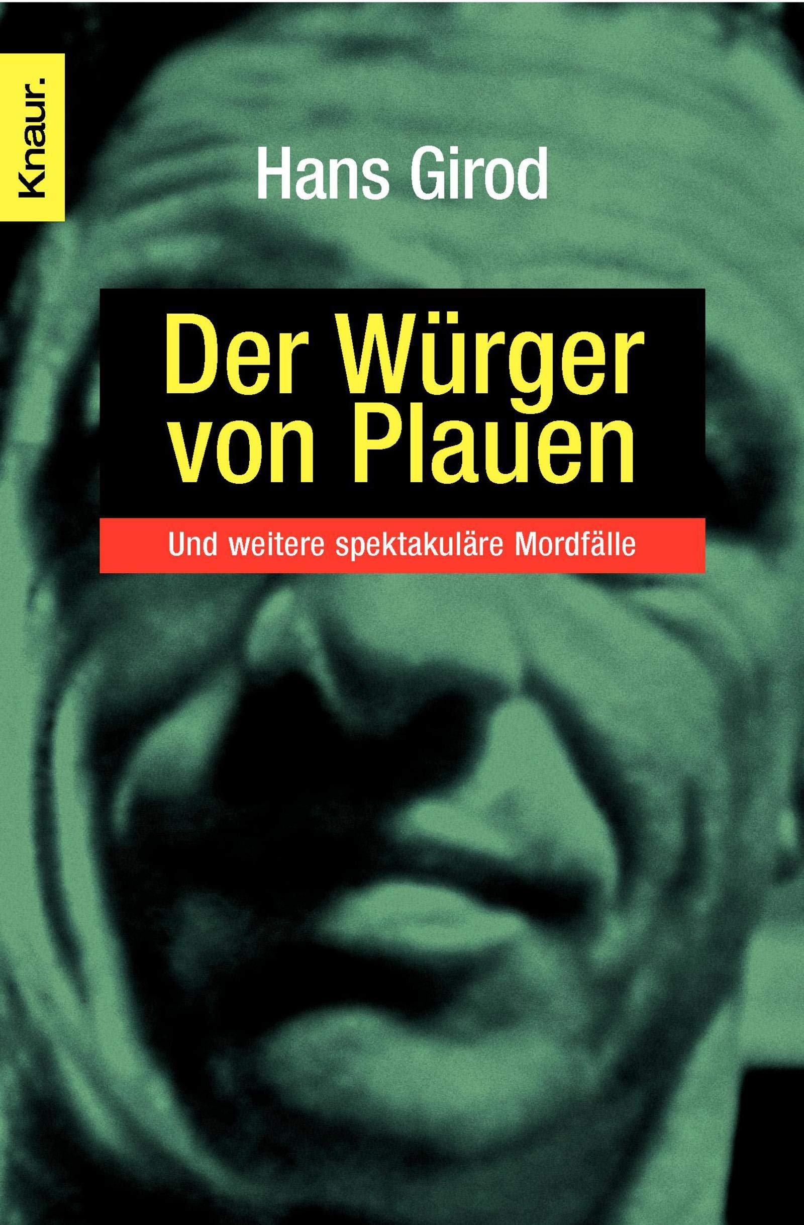 Der Würger von Plauen: Und weitere spektakuläre Mordfälle Social Sciences