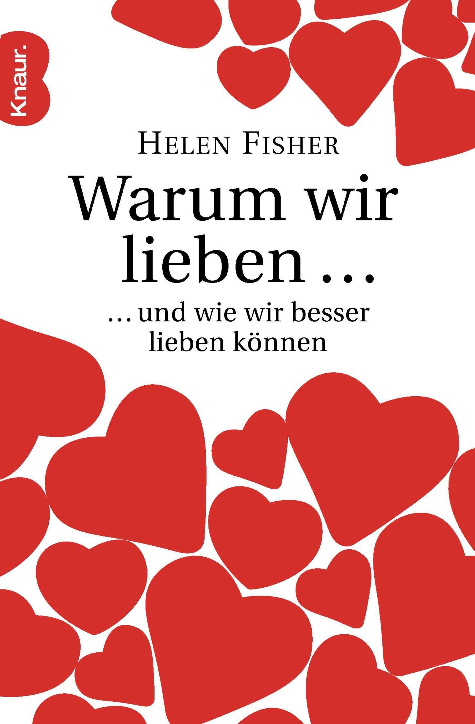 Warum wir lieben...: ... und wie wir besser lieben können Books