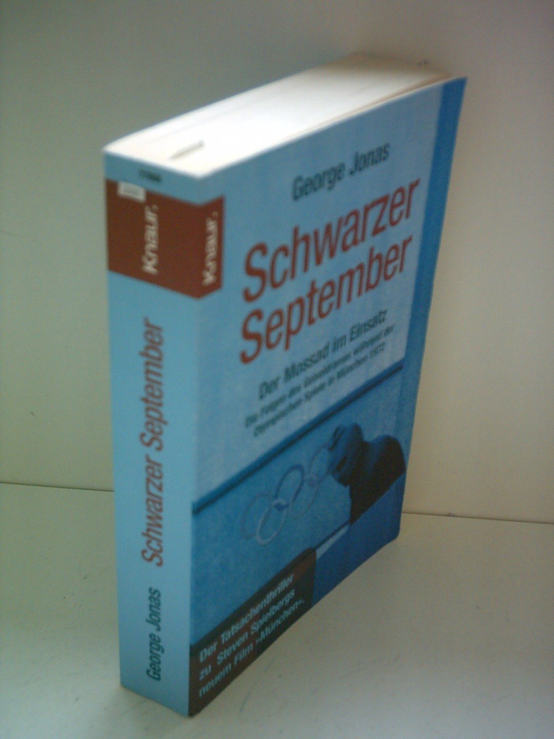 Schwarzer September. Der Mossad im Einsatz - Die Folgen des Geiseldramas während der Olympischen Spiele in München 1972. Politics & History
