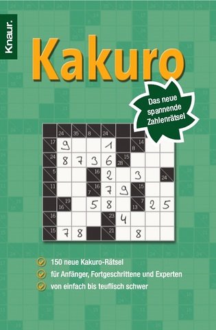 Kakuro: Das neue spannende Zahlenrätsel Leisure & Fun