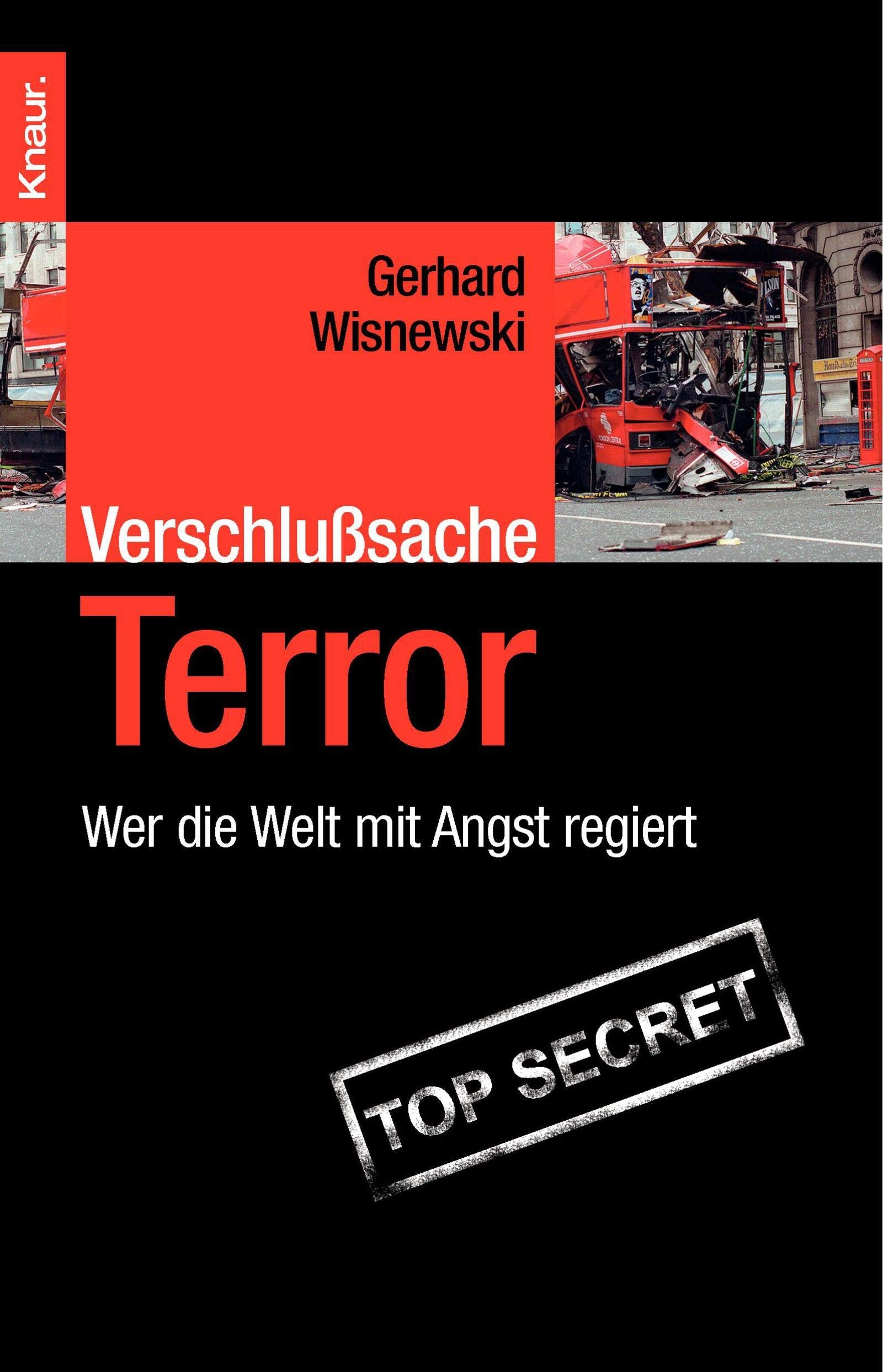 Verschlußsache Terror: Wer die Welt mit Angst regiert Books