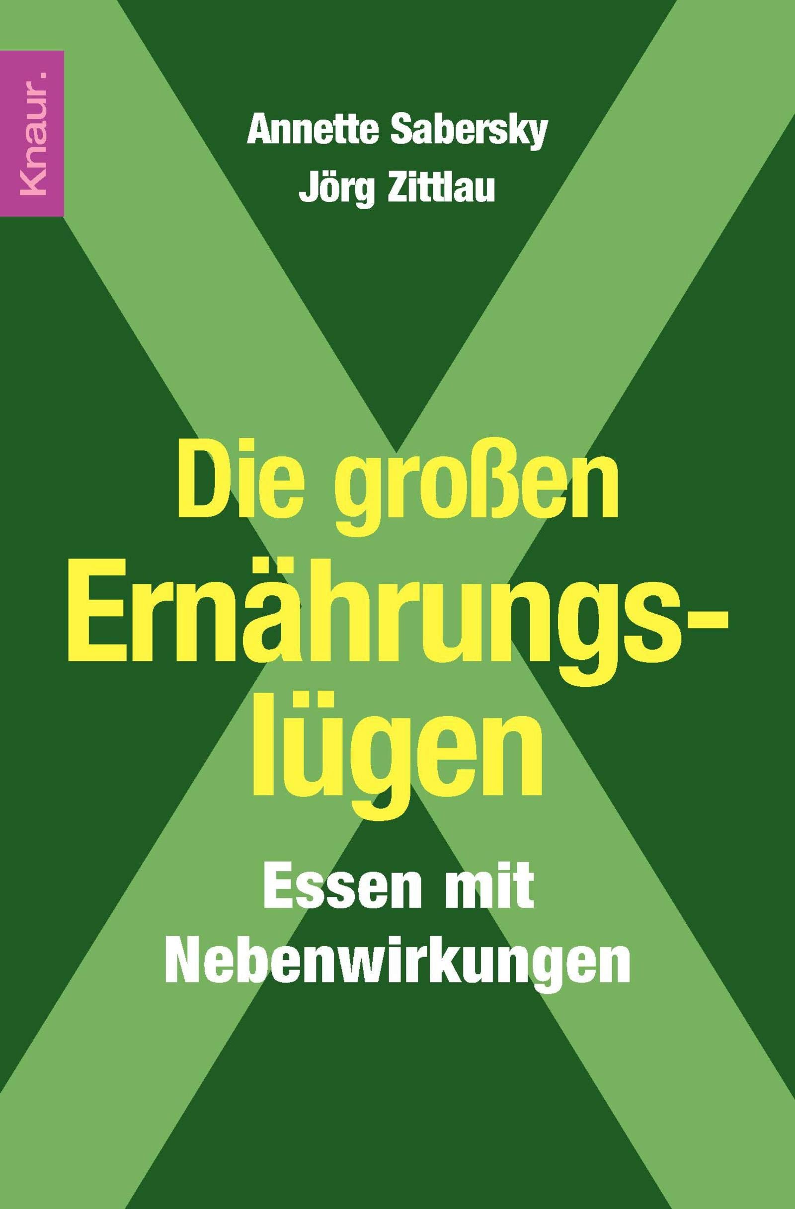Die großen Ernährungslügen: Essen mit Nebenwirkungen Health, Nutrition & Fitness