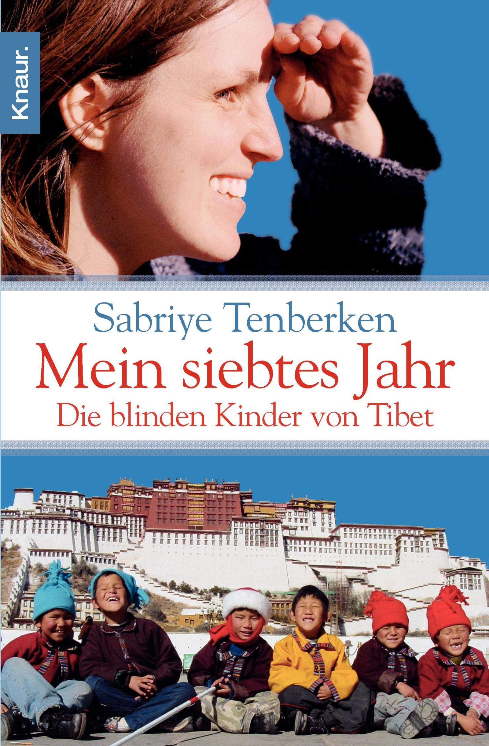 Mein siebtes Jahr: Die blinden Kinder von Tibet Travelogues