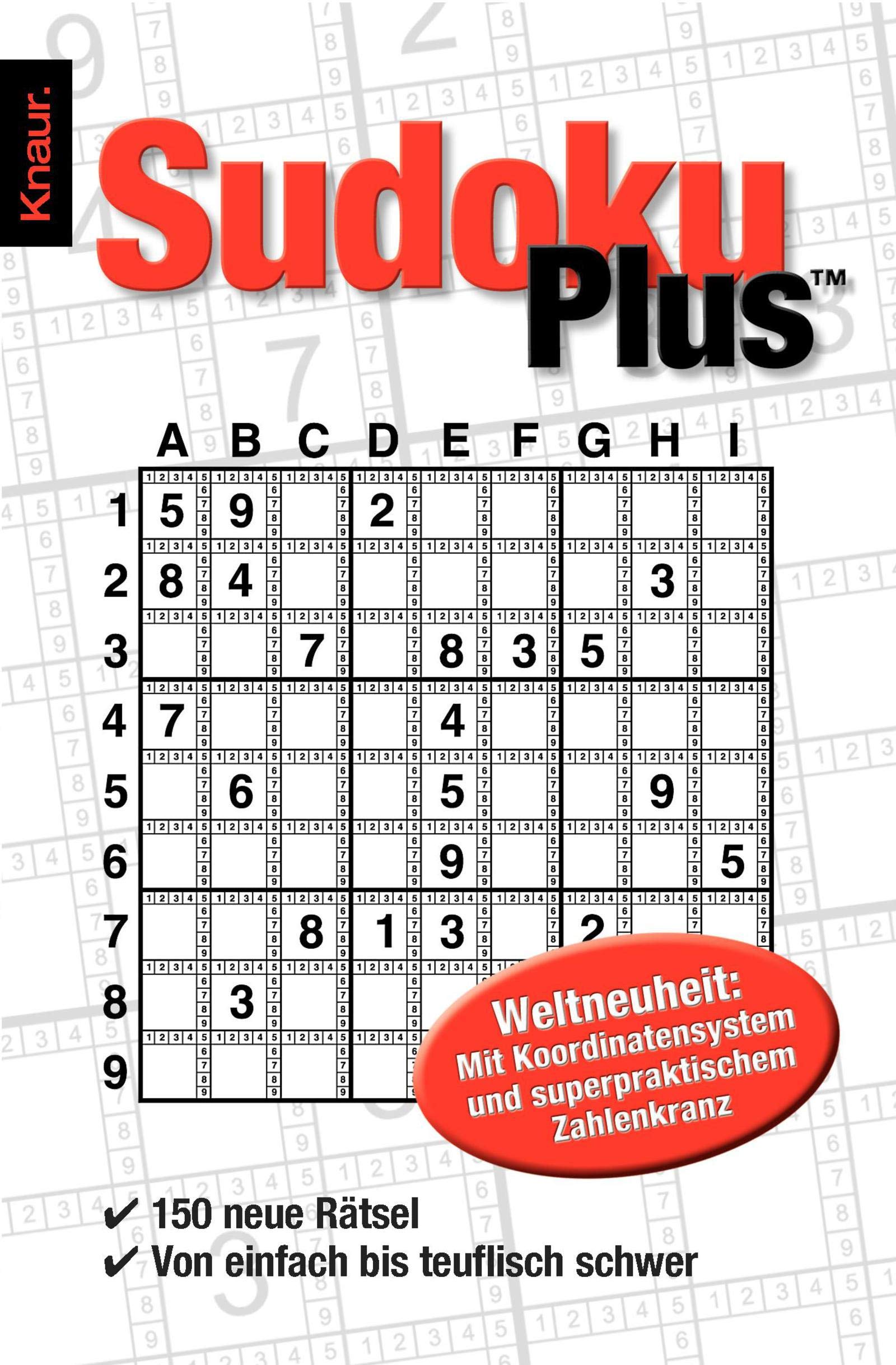 Sudoku Plus ™: 150 neue Rätsel. Von einfach bis teuflisch schwer. Weltneuheit: Mit Koordinatensystem und superpraktischem Zahlenkranz Leisure & Fun