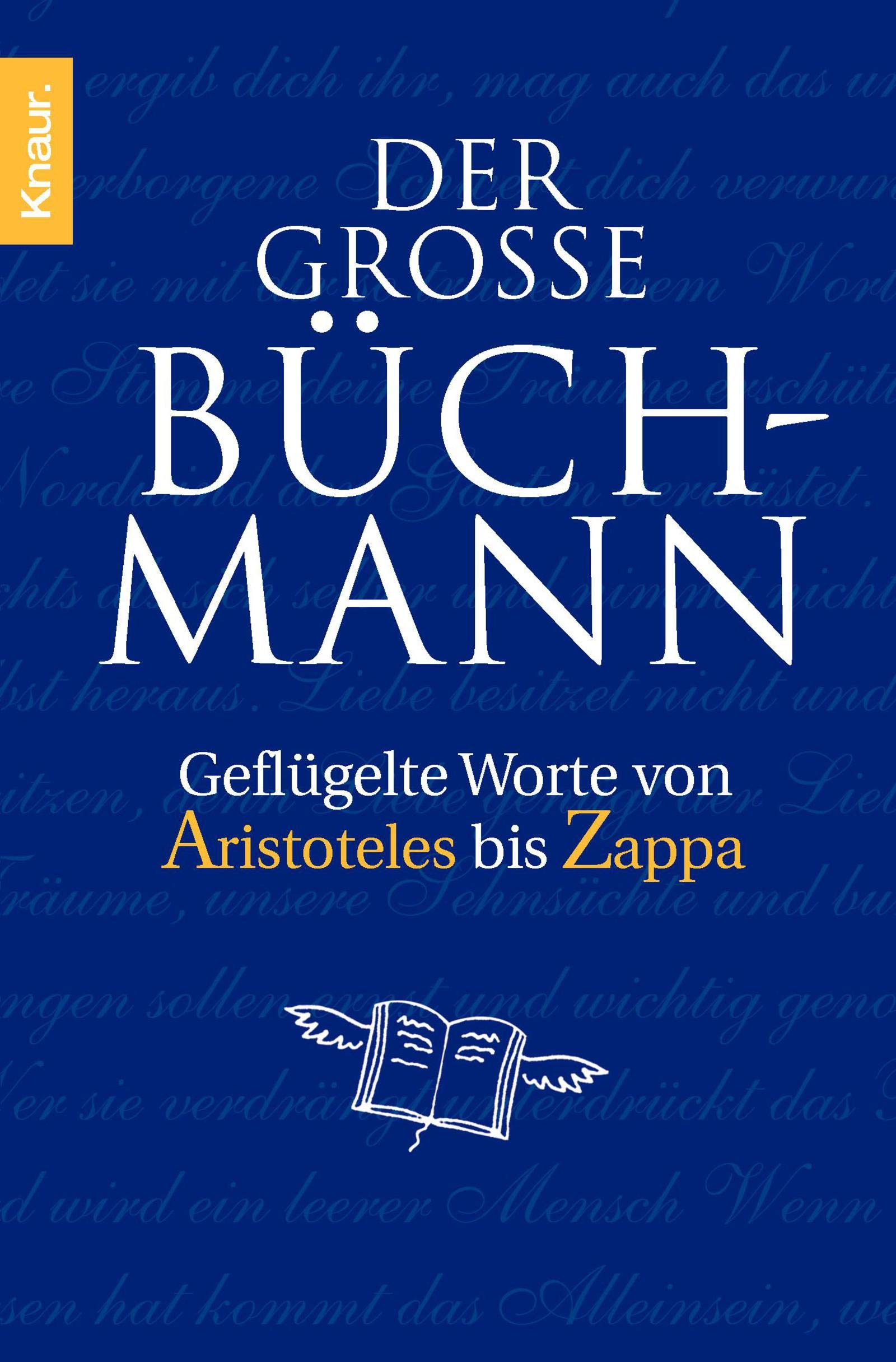 Der große Büchmann: Geflügelte Worte von Aristoteles bis Zappa Science
