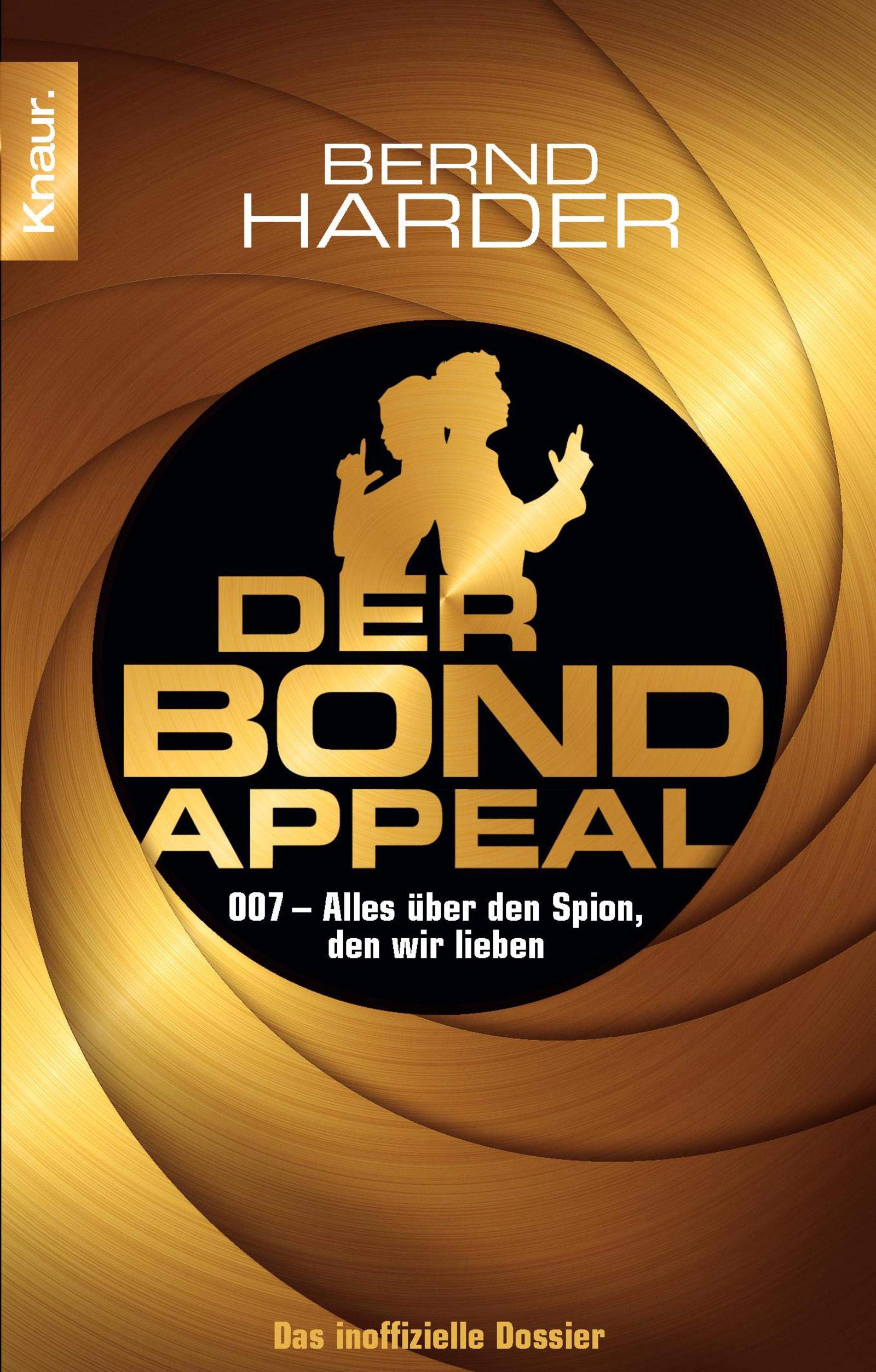 Der Bond-Appeal: 007 - Alles über den Spion, den wir lieben Leisure, Home & Garden