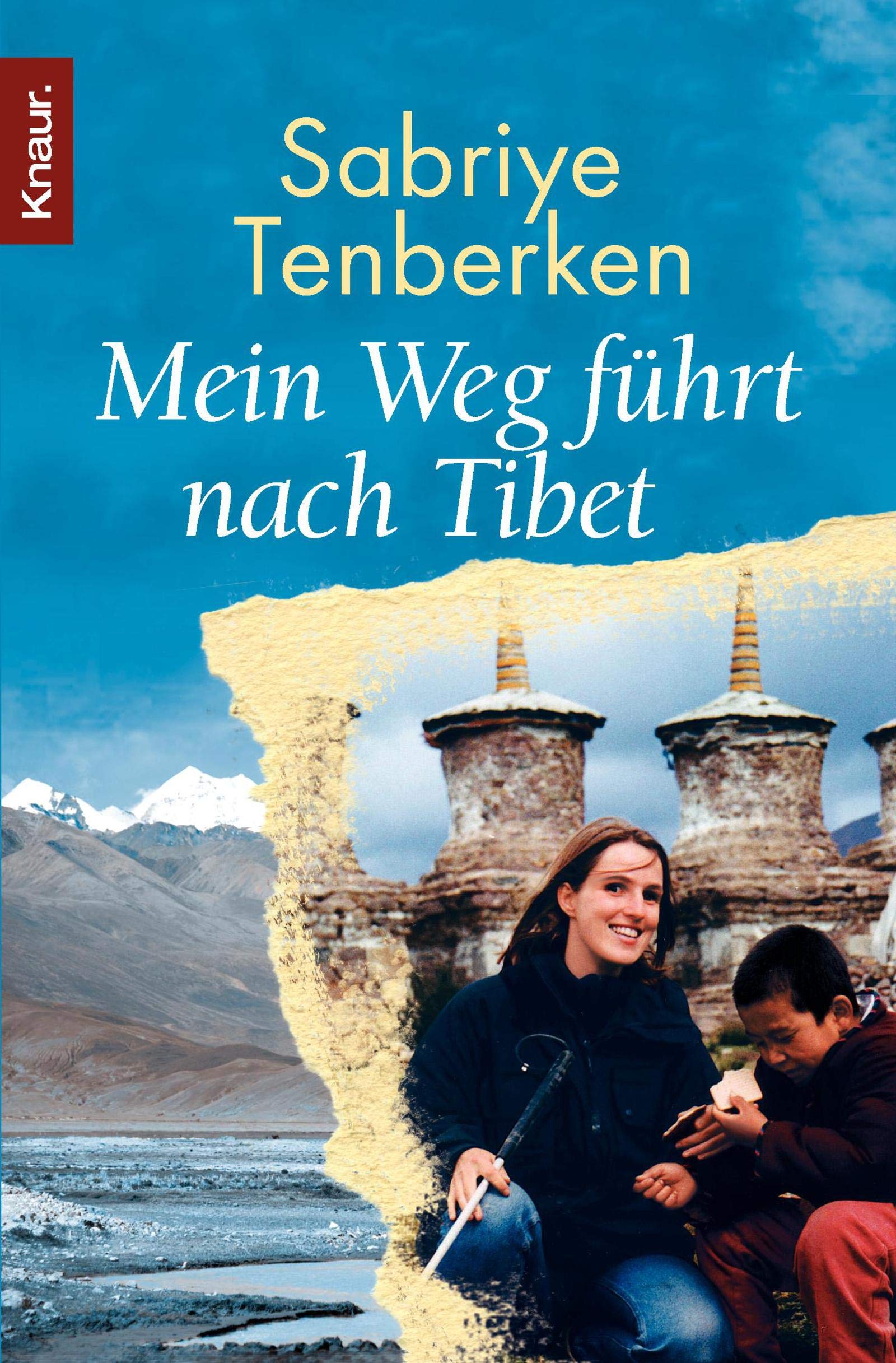 Mein Weg führt nach Tibet: Die blinden Kinder von Lhasa Essays & Short Stories