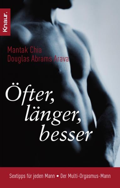 Öfter, länger, besser: Sextipps für jeden Mann Partnership & Love