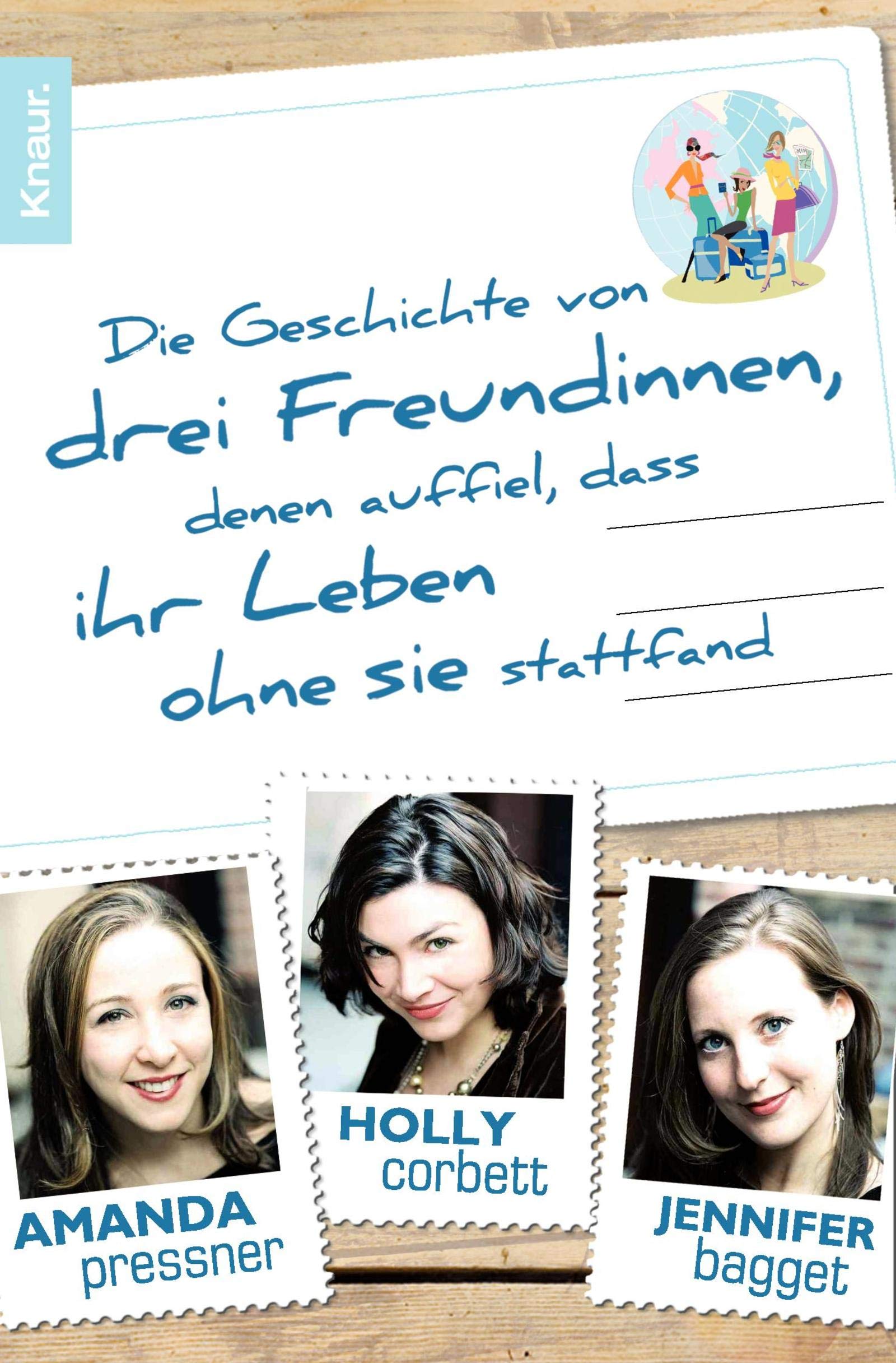 Die Geschichte von drei Freundinnen, denen auffiel, dass ihr Leben ohne sie stattfand Memories