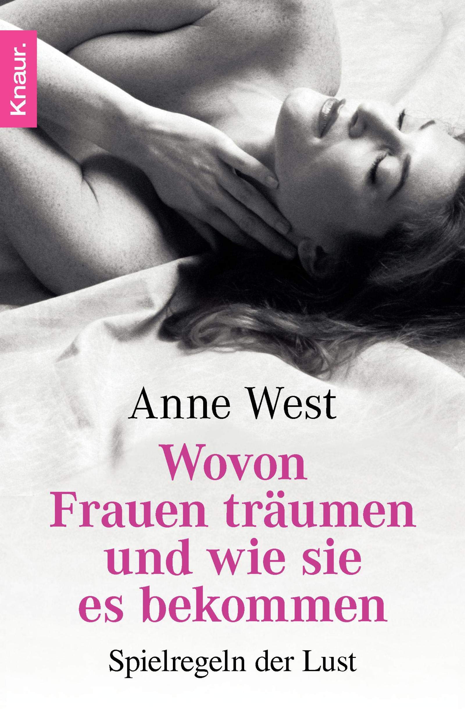 Wovon Frauen träumen - und wie sie es bekommen: Spielregeln der Lust Calendars