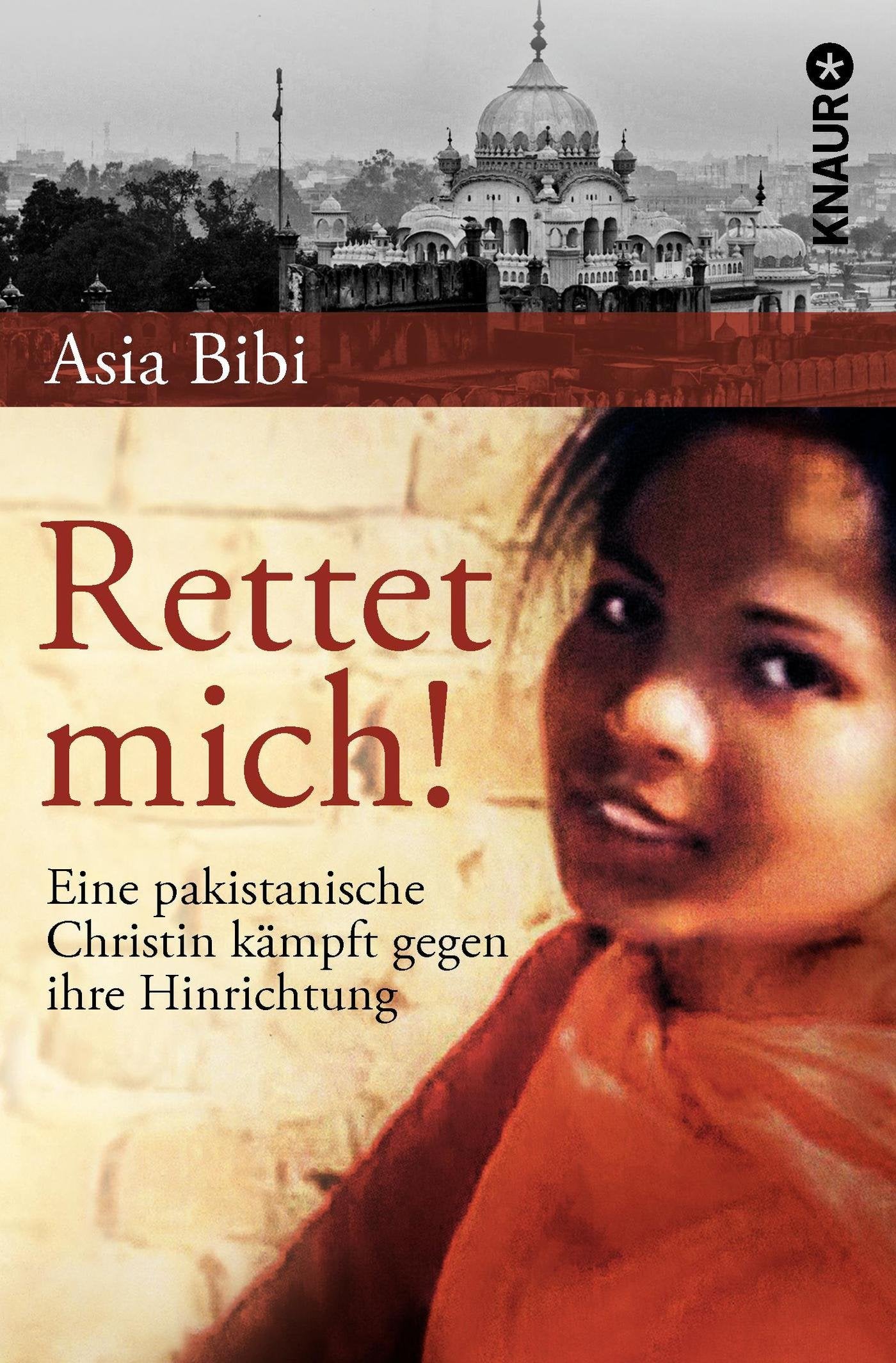 Rettet mich!: Eine pakistanische Christin kämpft gegen ihre Hinrichtung Contemporary literature