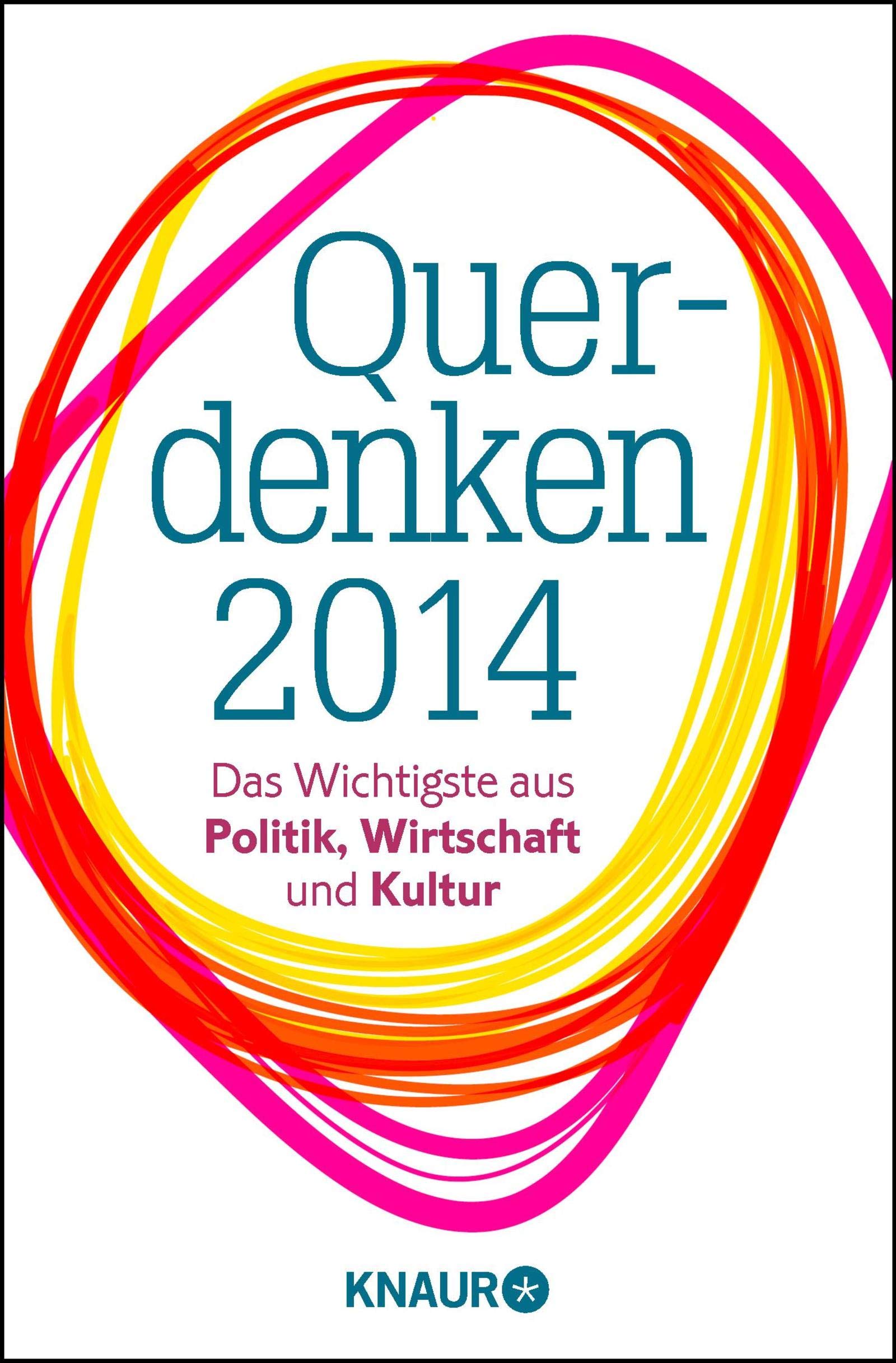 Querdenken 2014: Das Wichtigste aus Politik, Wirtschaft und Kultur Law