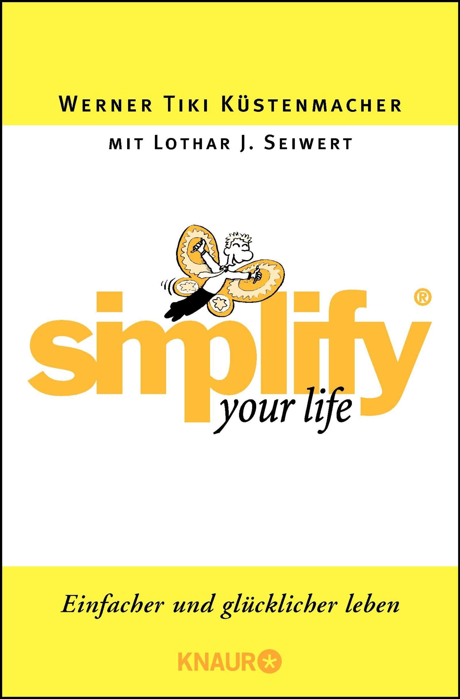 Simplify your Life: Einfacher und glücklicher leben Lifestyle