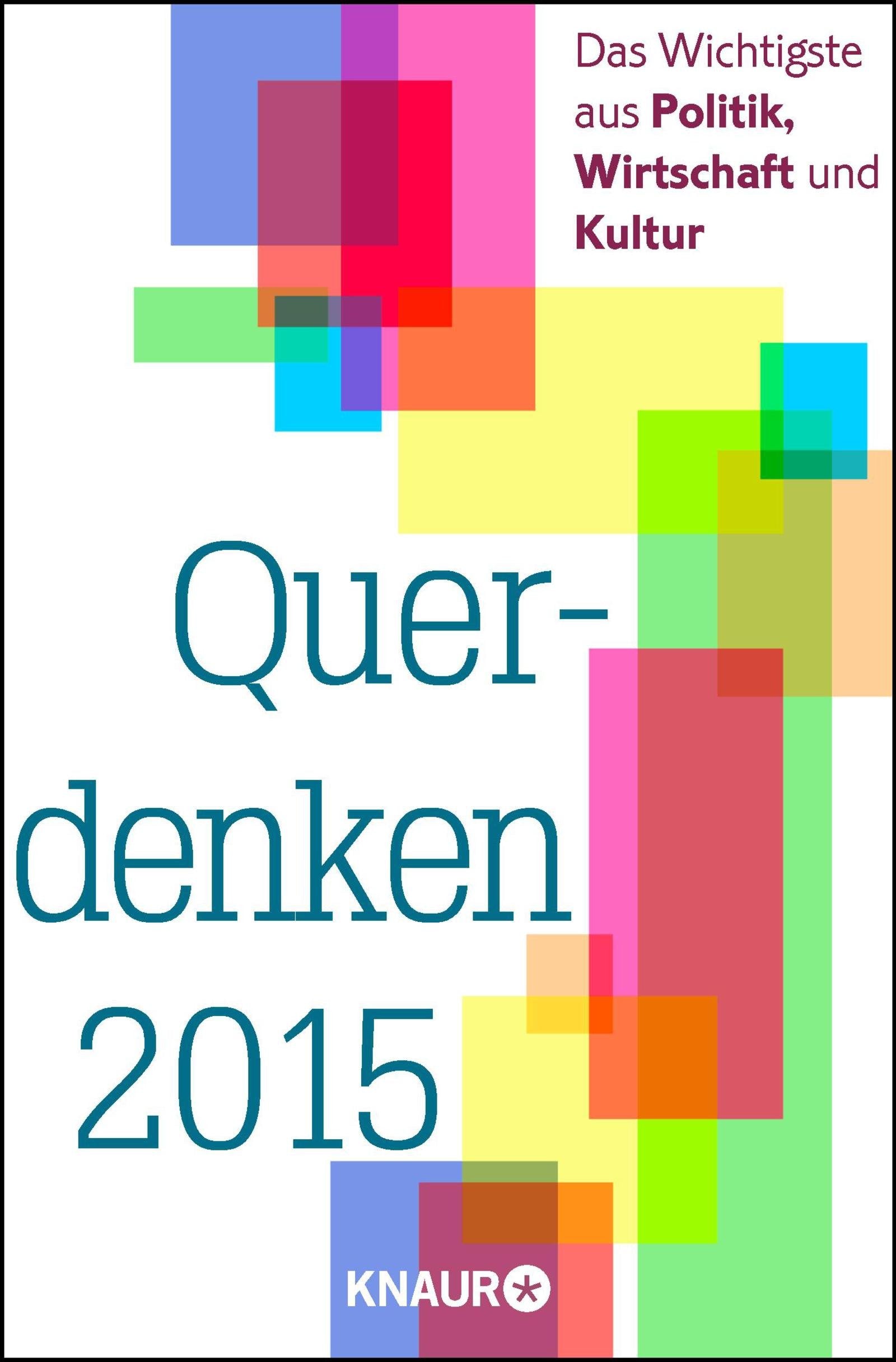 Querdenken 2015: Das Wichtigste aus Politik, Wirtschaft und Kultur Law