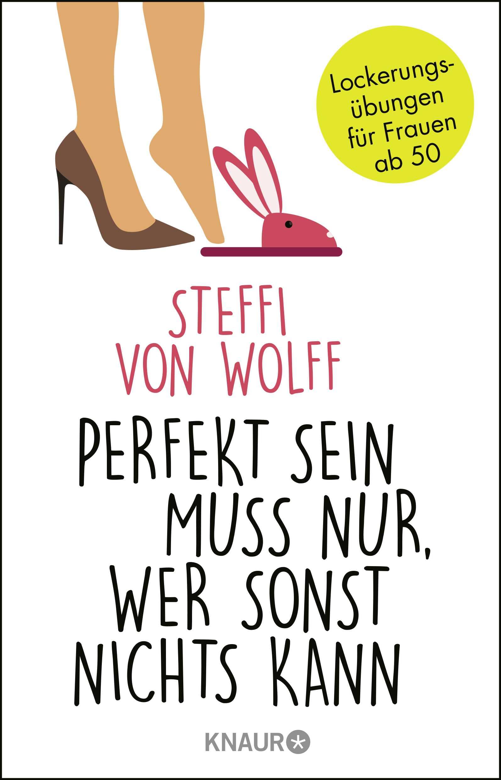 Perfekt sein muss nur, wer sonst nichts kann Humour & Satire
