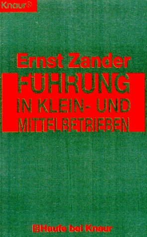 Führung in Klein- und Mittelbetrieben (Knaur Taschenbücher. Ratgeber Beruf) Business, Finance & Career