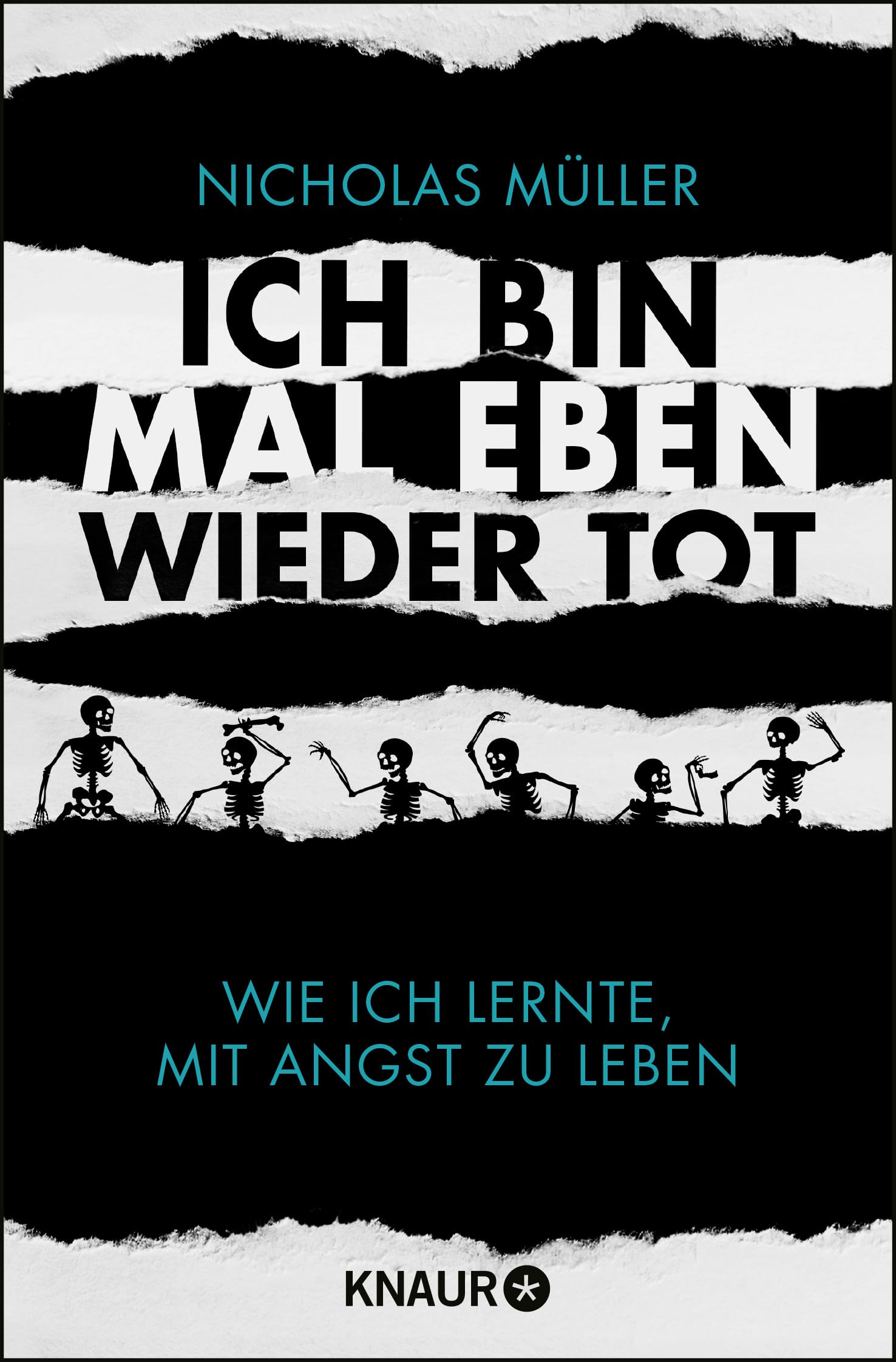 Ich bin mal eben wieder tot: Wie ich lernte, mit Angst zu leben Books