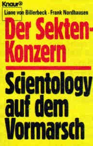 Der Sektenkonzern. Scientology auf dem Vormarsch. (Knaur Taschenbücher. Politik und Zeitgeschichte) Religion & Esotericism