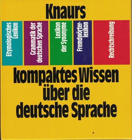 Knaurs kompaktes Wissen über die deutsche Sprache: (Knaur-Tb. 82007 /82008 /82009 /82010 /82011) (Knaur Taschenbücher. Ratgeber) Reference Books