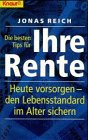 Die besten Tips für Ihre Rente: Heute vorsorgen, den Lebensstandard im Alter sichern (Knaur Taschenbücher. Ratgeber) Law