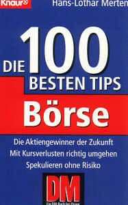 Börse: Die 100 besten Tips (Knaur Taschenbücher. Ratgeber) Business, Finance & Career
