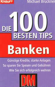 Banken: Die 100 besten Tips (Knaur Taschenbücher. Sachbücher) Books