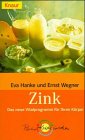Zink: Das neue Vitalprogramm für Ihren Körper (Knaur Taschenbücher. Medizin und Gesundheit) Self-help