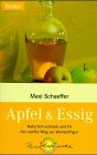 Apfel & Essig: Natürlich schlank und fit. Der sanfte Weg zur Wunschfigur (Knaur Taschenbücher. Gesund mit der Natur) Self-help