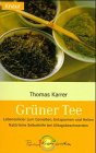 Grüner Tee: Lebenselixier zum Geniessen, Entspannen und Heilen. Natürliche Selbsthilfe bei Alltagsbeschwerden (Knaur Taschenbücher. Medizin und Gesundheit) Self-help