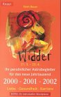 Widder 21.3.-20.4.: Ihr persönlicher Astrobegleiter für das neue Jahrtausend. 2000-2001-2002 (Knaur Taschenbücher. Esoterik) Religion & Esotericism