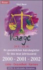 Waage 24.9.-23.10.: Ihr persönlicher Astrobegleiter für das neue Jahrtausend. 2000-2001-2002 (Knaur Taschenbücher. Esoterik) Books
