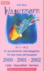 Wassermann: 21.1. - 19.2. Ihr persönlicher Astrobegleiter für das neue Jahrtausend, 2000-2001-2002. Liebe, Gesundheit, Karriere (Knaur Taschenbücher. Esoterik) Books