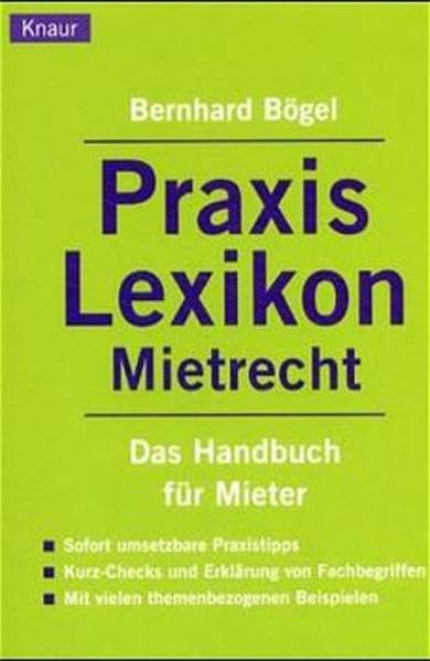 Praxis-Lexikon Mietrecht: Das Handbuch für Mieter Business, Finance & Career