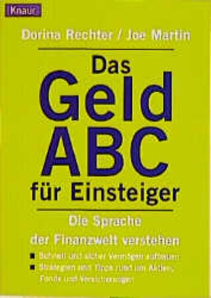 Das Geld-ABC für Einsteiger: Die Sprache der Finanzwelt verstehen Business, Finance & Career