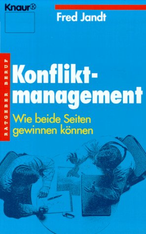 Konfliktmanagement: Wie beide Seiten gewinnen können (Knaur Taschenbücher. Ratgeber Beruf) Business, Finance & Career