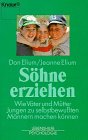 Söhne erziehen: Wie Väter und Mütter Jungen zu selbstbewussten Männern machen können (Knaur Taschenbücher. Lebenshilfe / Psychologie - Neue Wege / Neue Chancen) Parents & Children