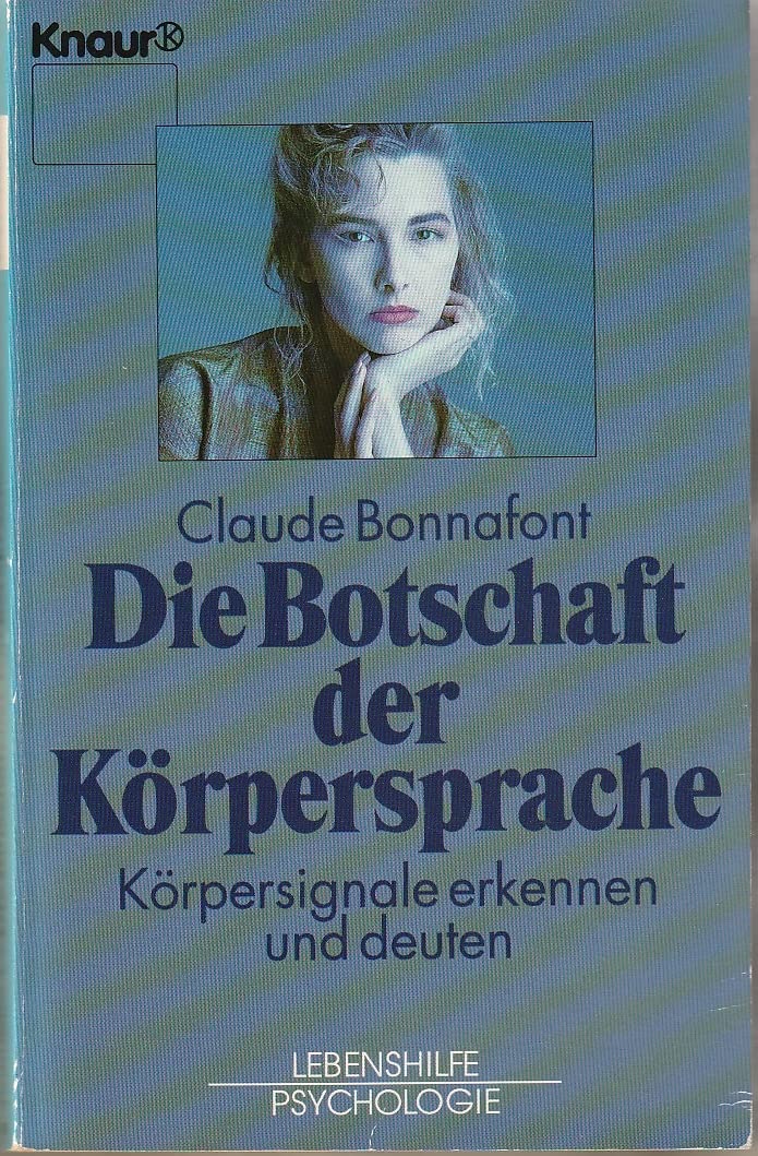 Die Botschaft der Körpersprache: Körpersignale erkennen und deuten (Knaur Taschenbücher. Ratgeber) Lifestyle