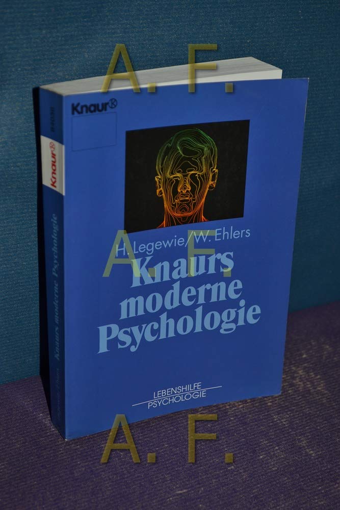 Knaurs moderne Psychologie (Knaur Taschenbücher. Lebenshilfe / Psychologie - Neue Wege / Neue Chancen) Psychology